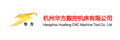Hangzhou Huafang CNC Machine Tool